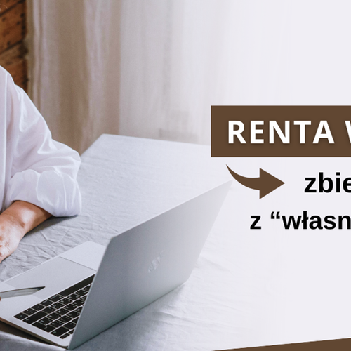 Obraz Aktualności o tytule Renta wdowia – czas składania wniosków !