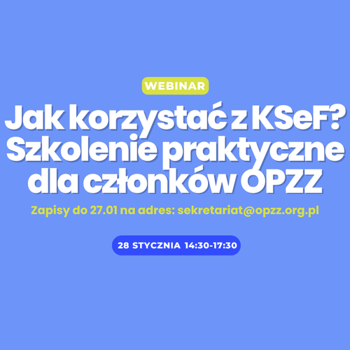 Obraz Aktualności o tytule Zapraszamy na szkolenie on-line o KSeF dla członków OPZZ