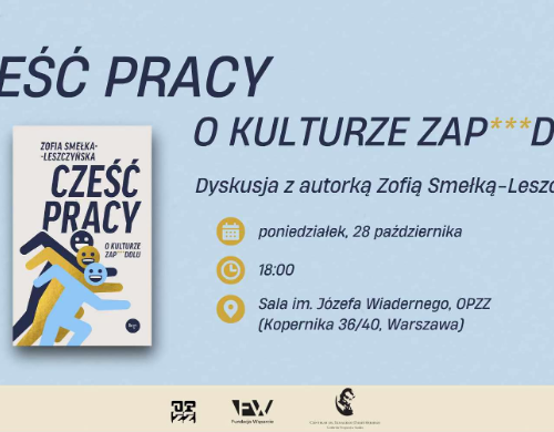 Obraz główny aktualności o tytule Dyskusja stacjonarna i online „Cześć pracy. O kulturze zap***dolu” Zofii Smełki-Leszczyńskiej 