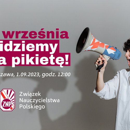 Obraz główny aktualności o tytule Pikieta ZNP: spływają listy poparcia 